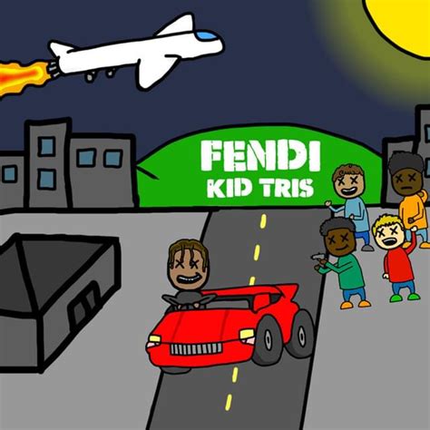 fendi lyrics kid tris|Kid Tris – FENDI Lyrics .